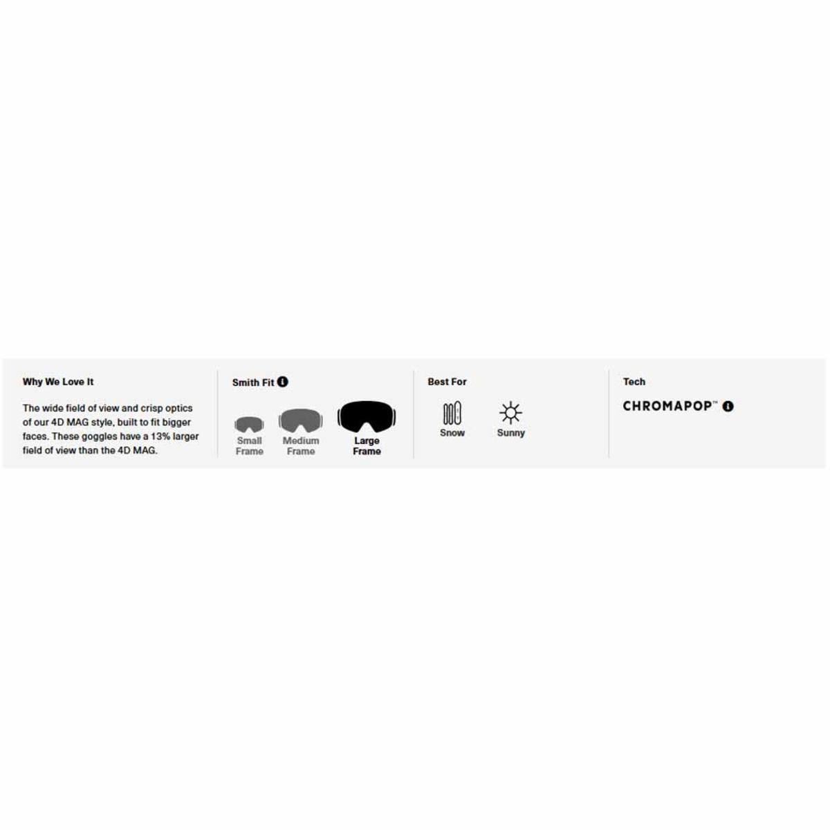 Smith Optics 4D Mag XL Goggles ChromaPop Sun Black - Black Frame Smith Optics 4D Mag XL Goggles ChromaPop Sun Black - Black Frame